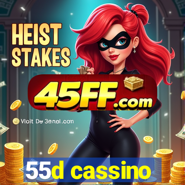 55d cassino